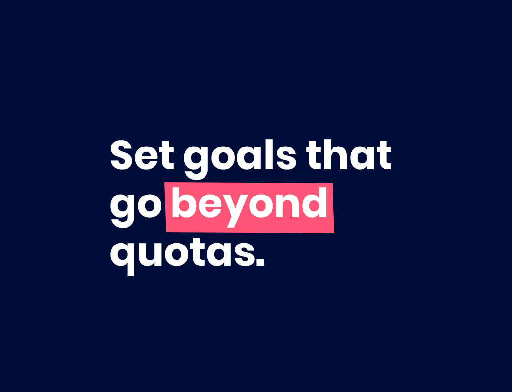 set sales goals that go beyond quota